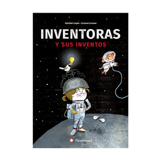 Portada del libro Inventoras Y Sus Inventos de Lopez, Aitziber
