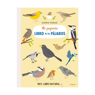 Portada del libro MI PEQUEÑO LIBRO DE LOS PAJAROS de Katrin Wiehle