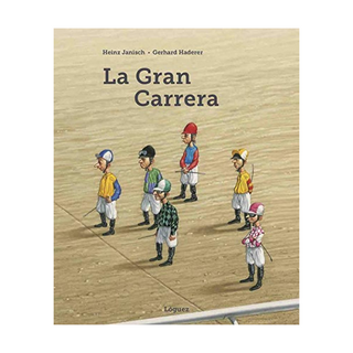 Portada del libro La Gran Carrera (Rosa y Manzana) de Heinz Janisch