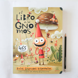 El libro de los gnomos: datos, leyendas, disparates