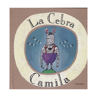 Portada del libro La Cebra Camila de Marisa Núñez