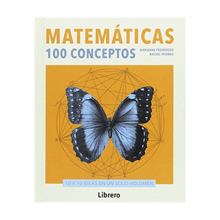Portada del libro Matematicas 100 Conceptos de Marianne Freiberger