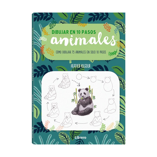 Portada del libro Dibujar en 10 Pasos Animales de Heather Kilgour