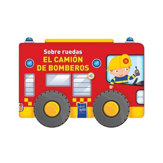 Portada del libro Sobre Ruedas: El Camion de Bomberos de Aa. Vv.