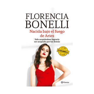 Portada del libro Nacida bajo el fuego de Aries de Florencia Bonelli|