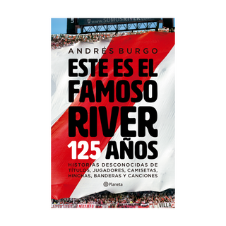 Portada del libro Este es el famoso River de Andrés Burgo