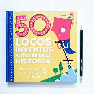 50 locos inventos a través de la historia