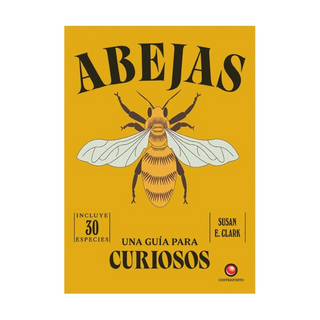 Portada del libro Abejas. una Guía Para Curiosos de Clark Susan E.