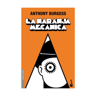 Portada del libro La naranja mecánica de Anthony Burgess