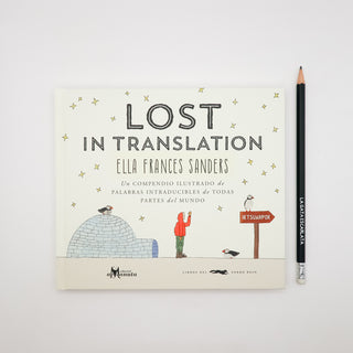 Lost in translation : un compendio ilustrado de palabras intraducibles