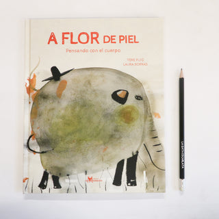 A flor de piel: Pensando en el cuerpo