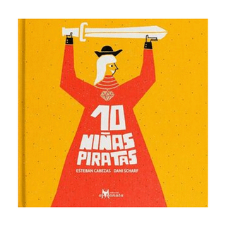 Portada del libro 10 Niñas Piratas de Cabezas Esteban