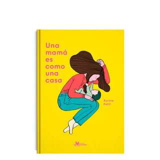 Una mamá es como una casa