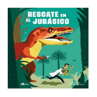 Portada del libro Rescate en el Jurásico de Cea Rodrigo
