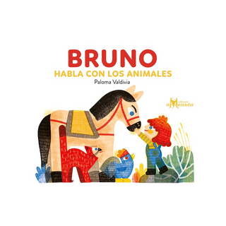 Portada del libro BRUNO HABLA CON LOS ANIMALES de Paloma Valdivia