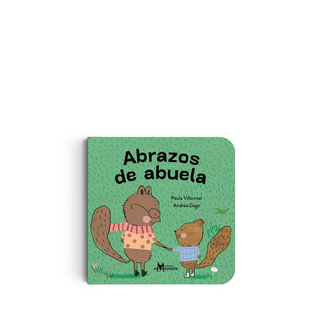 Portada del libro ABRAZOS DE ABUELA de Paula Villarreal y Andrea Gago