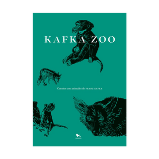 Portada del libro Kafka zoo de Franz Kafka