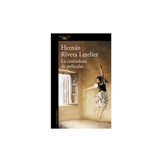 Portada del libro CONTADORA DE PELICULAS, LA de Hernán Rivera Letelier