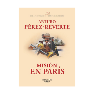 Portada del libro MISION EN PARIS de Arturo Pérez-Reverte