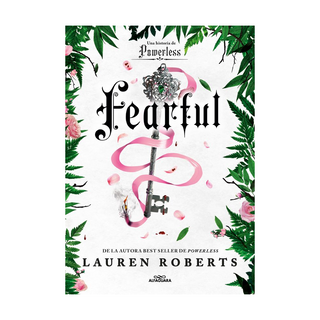 Portada del libro Fearful. Una historia de Fearless (Saga Powerless 3.5) de Lauren Roberts