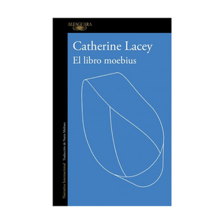 Portada del libro LIBRO MOEBIUS, EL de Catherine Lacey