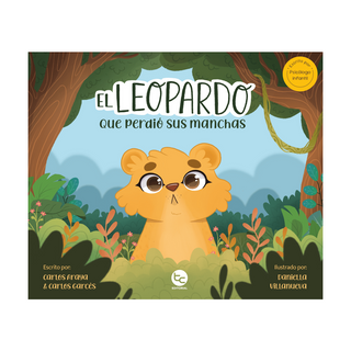 Portada del libro El Leopardo que perdió sus manchas de Carlos Araya & Carlos Garcés