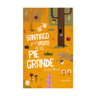 Portada del libro Santiago y la visita de los pie grande de Nicolás Atkinson