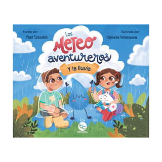Portada del libro Los MeteoAventureros y la lluvia de Yael Szwkis
