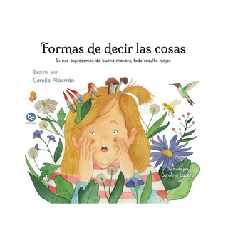 Portada del libro Formas de decir las cosas de Camila Albarrán
