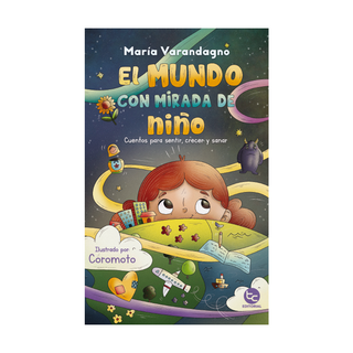Portada del libro El mundo con mirada de niño de VARANDAGNO, MARIA