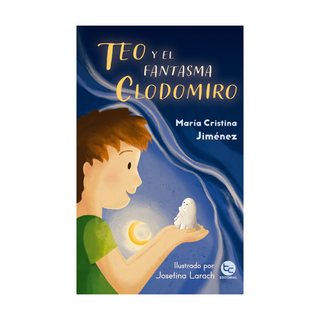 Portada del libro Teo y el fantasma Clodomiro de María Cristina Jiménez