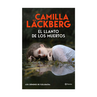 Portada del libro El llanto de los muertos (Los crímenes de Fjällbac de Camilla Läckberg