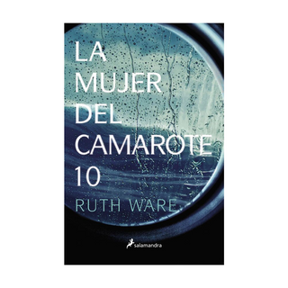 Portada del libro MUJER DEL CAMAROTE 10, LA de Ruth Ware