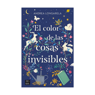 Portada del libro El color de las cosas invisibles de Andrea Longarela