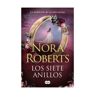 Portada del libro SIETE ANILLOS, LOS de Nora Roberts