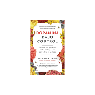 Portada del libro Dopamina bajo control de Michael E. Long