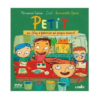 Portada del libro Petit Voy a fabricar mi propio dinero de Isol