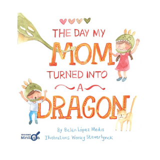 Portada del libro The day my mom turned into a dragon de López Medus Belén