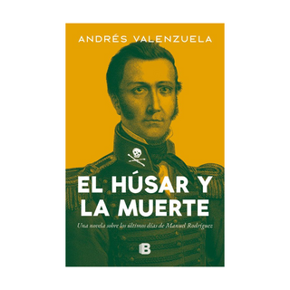 Portada del libro EL HUSAR Y LA MUERTE de Andrés Valenzuela Donoso