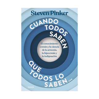 Portada del libro Cuando todos saben que todos lo saben... de Steven Pinker