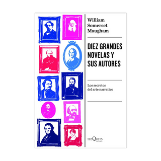 Portada del libro Diez grandes novelas y sus autores de William Somerset Maugham