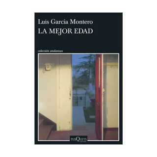 Portada del libro La mejor edad de Luis García Montero