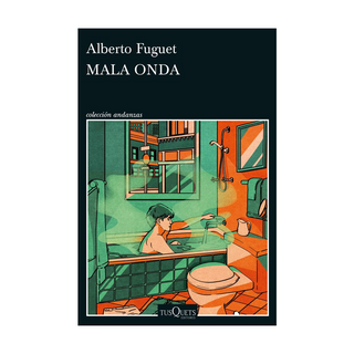 Portada del libro Mala onda de Alberto Fuguet
