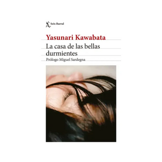 Portada del libro La casa de las bellas durmientes de Yasunari Kawabata