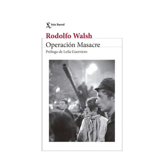 Portada del libro Operación Masacre de Rodolfo Walsh