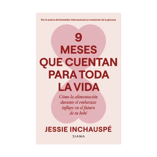 Portada del libro 9 meses que cuentan para toda la vida de Jessie Inchauspé