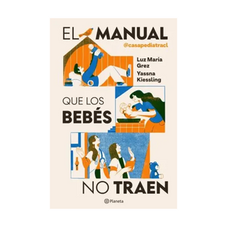Portada del libro El manual que los bebés no traen de Luz María Grez