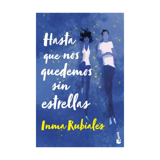 Portada del libro Hasta que nos quedemos sin estrellas TD de Inma Rubiales