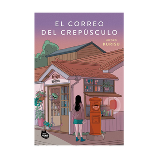 Portada del libro El correo del crepúsculo de Hiyoko Kurisu