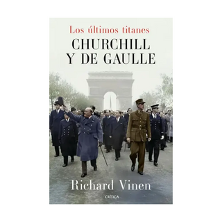 Portada del libro Lós últimos titanes de Richard Vinen